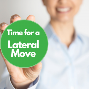 time for a lateral move